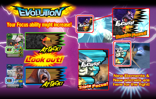 Your Focus ability might increase! New Elements & New animals are here for the fight!