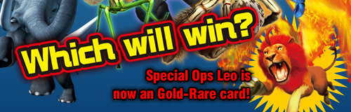 Which will win? Special Ops Leo is now an Gold-Rare card!